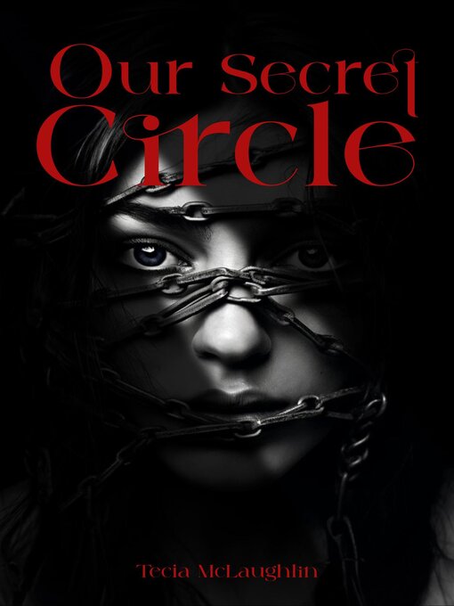 Title details for Our Secret Circle by Tecia McLaughlin - Available